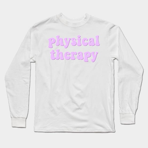 physical therapy Long Sleeve T-Shirt by cartershart